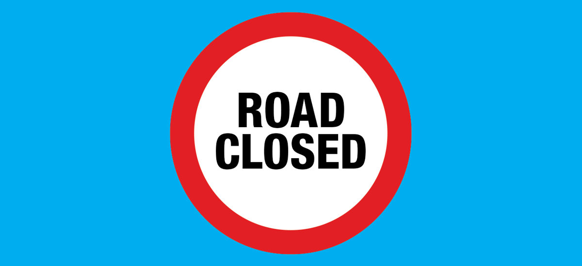 Road Closed Closure